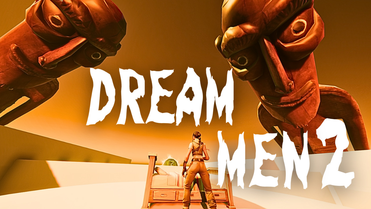 【FORTNITE】DREAM MEN 2｜ドリームマン2